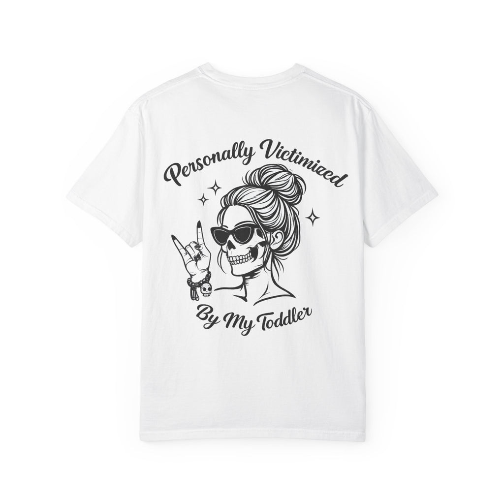 Personally Victimized By My Toddler T-Shirt