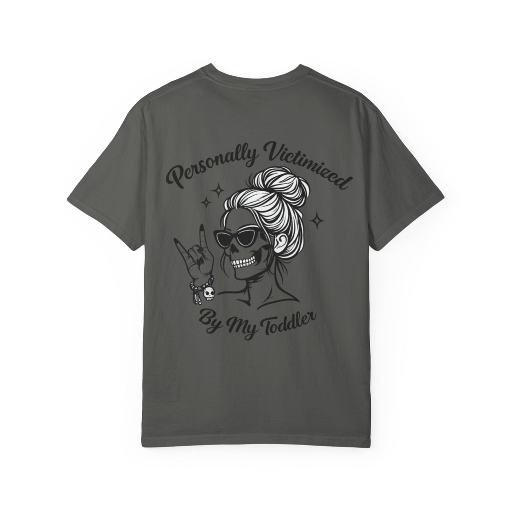 Personally Victimized By My Toddler T-Shirt