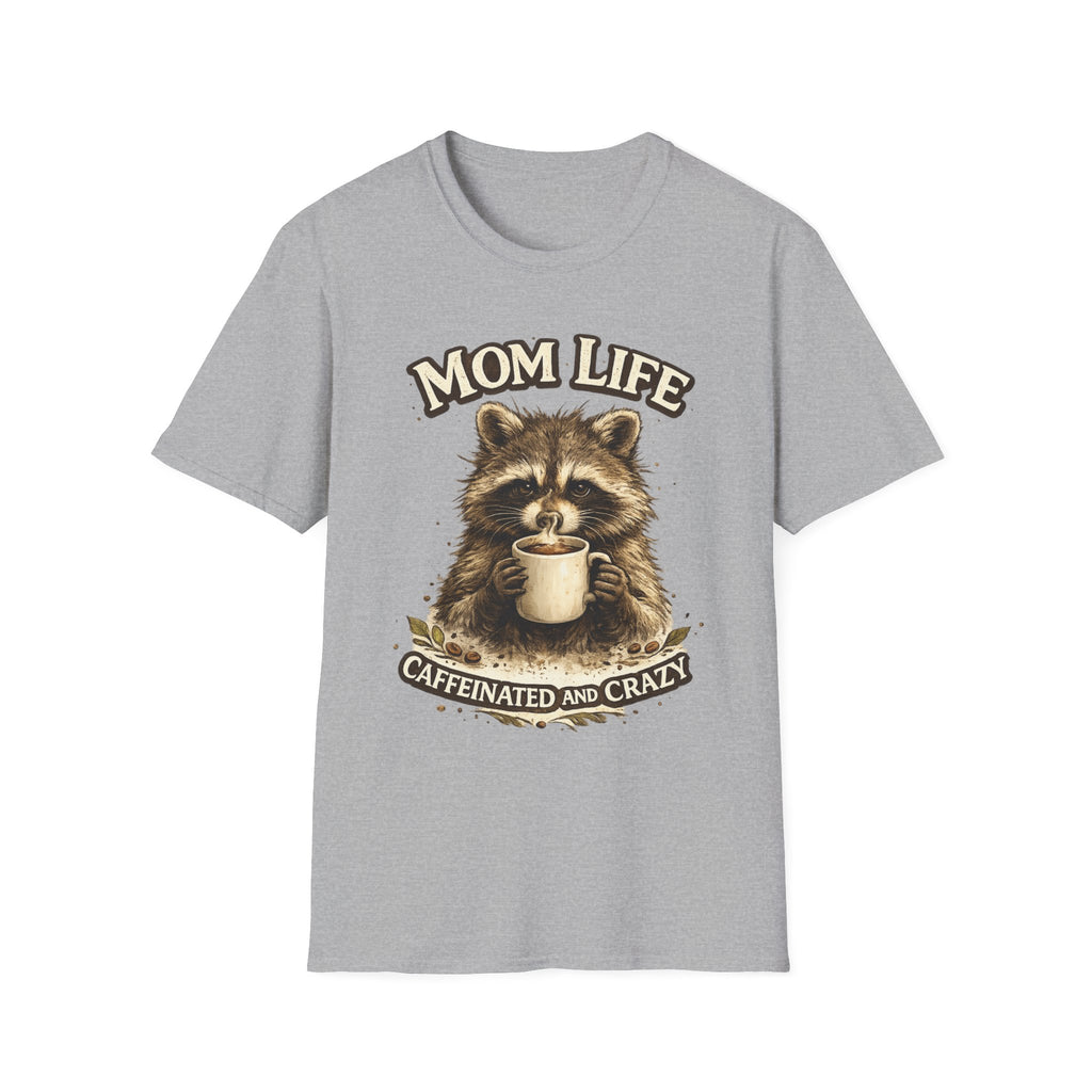 Mom Life T-Shirt — 'Caffeinated and Crazy' Raccoon Mom Tee