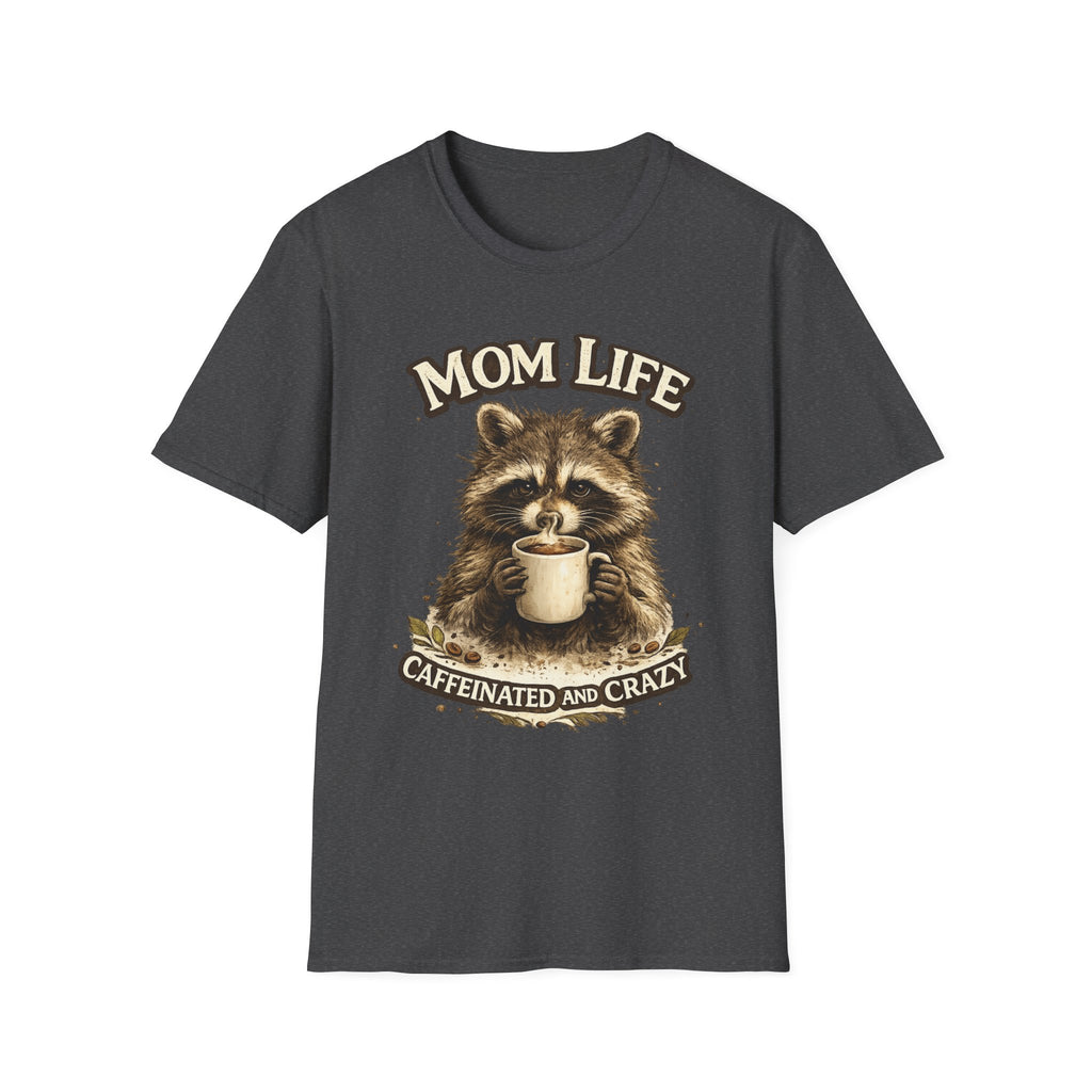 Mom Life T-Shirt — 'Caffeinated and Crazy' Raccoon Mom Tee