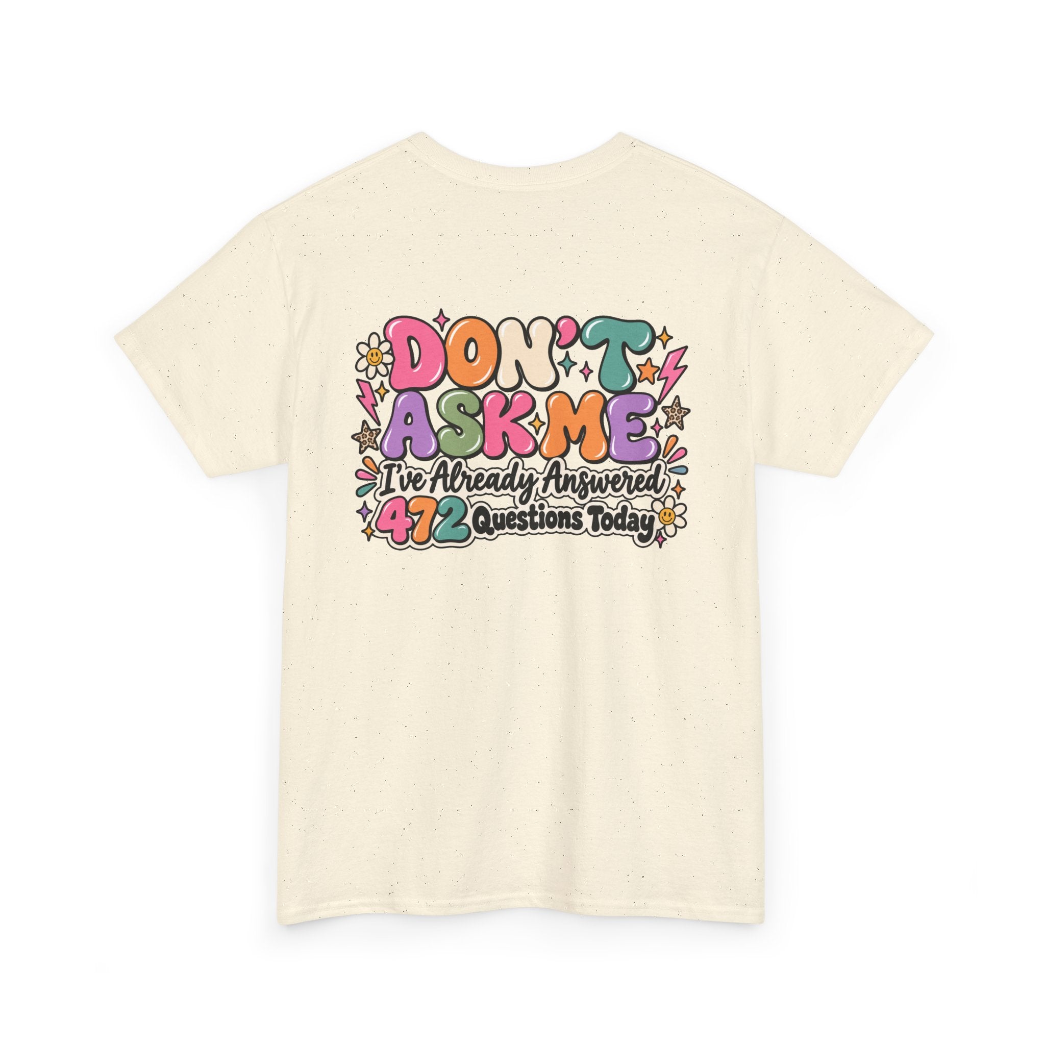 Don’t Ask Me Tee