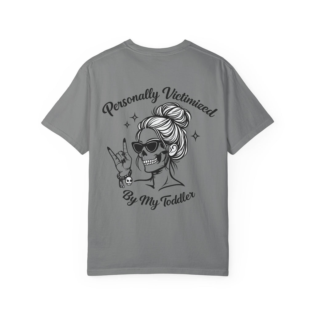 Personally Victimized By My Toddler T-Shirt