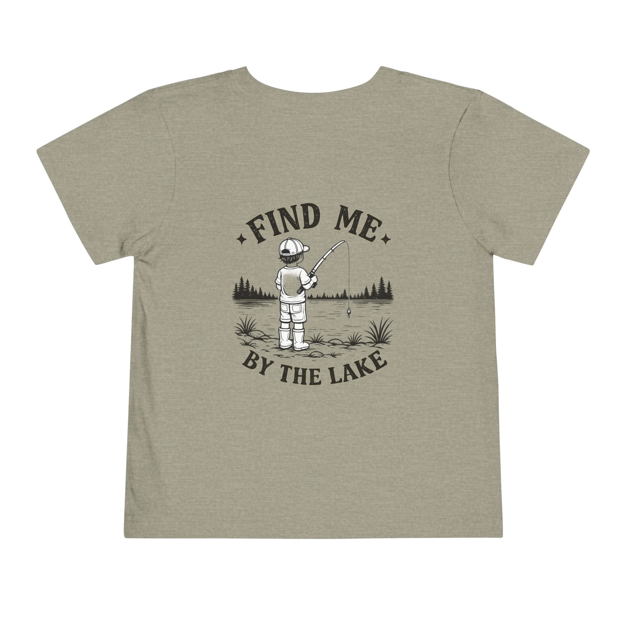 Toddler Tee — "Find Me By The Lake" Fishing Kids Shirt