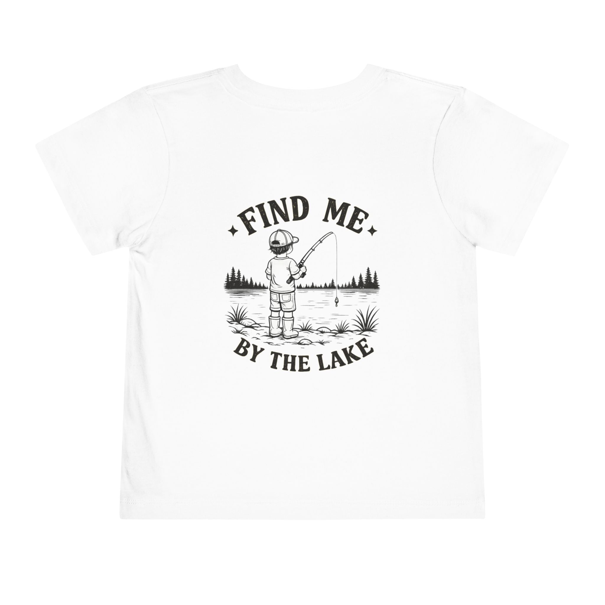 Toddler Tee — "Find Me By The Lake" Fishing Kids Shirt