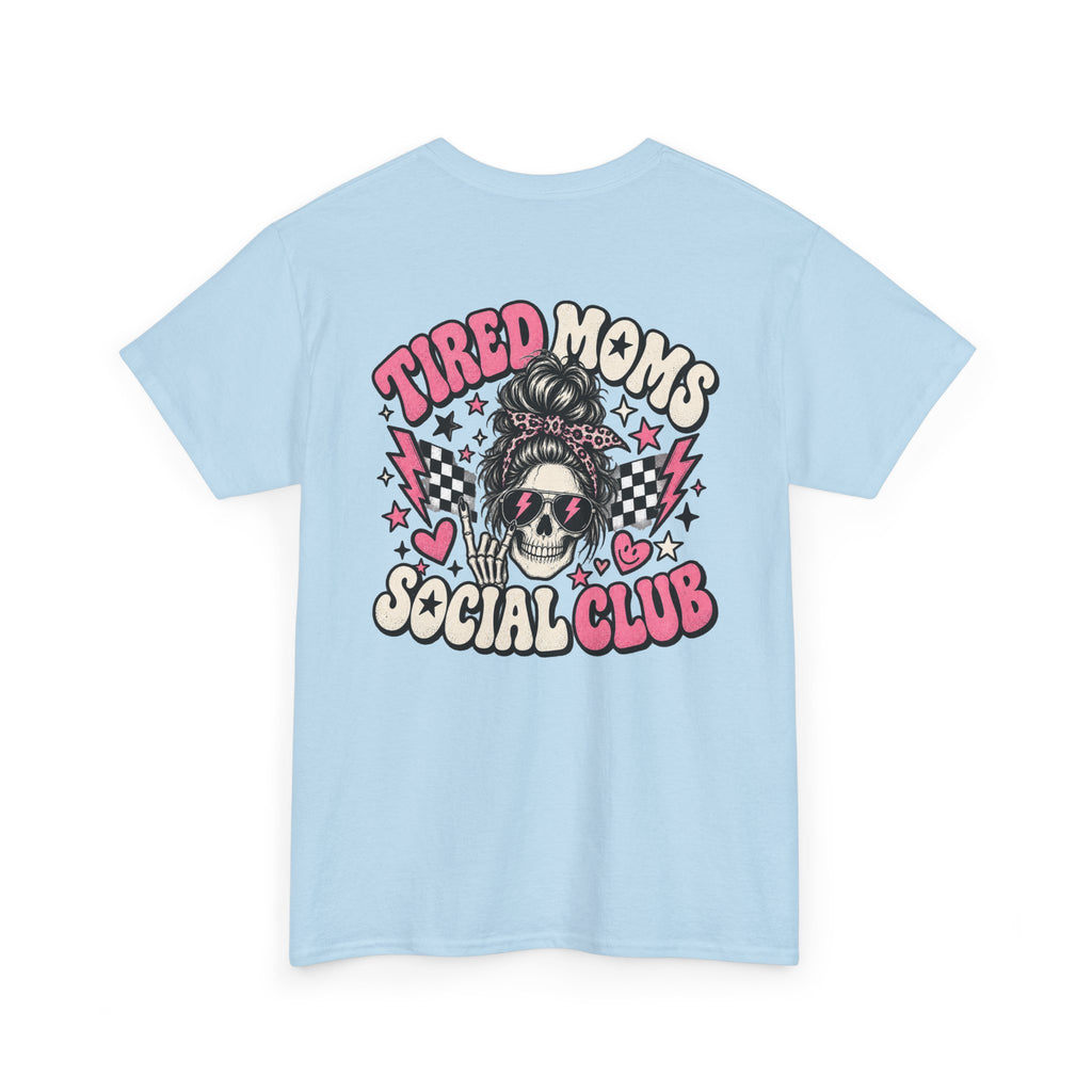 Tired Moms Social Club Tee