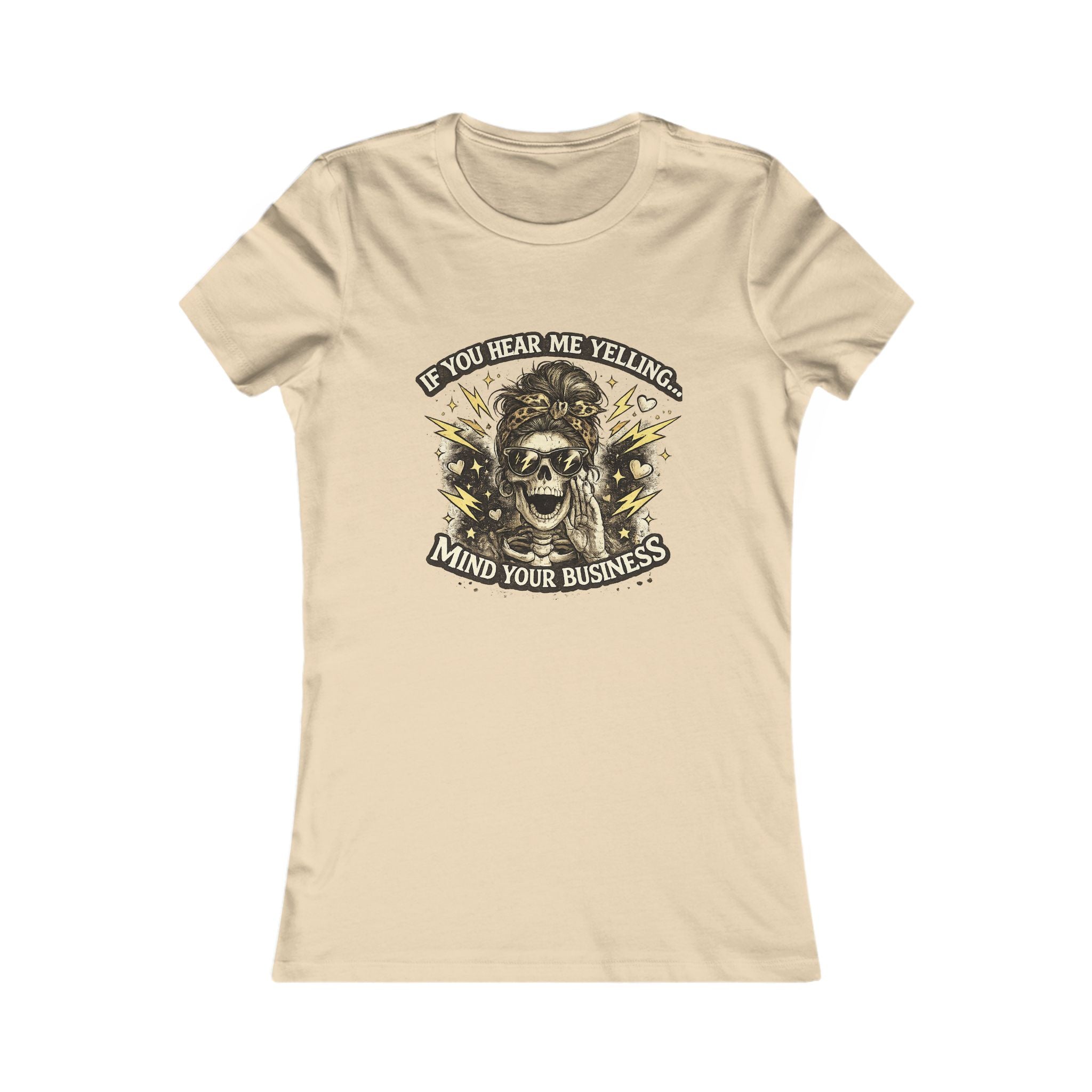 Women's Tee — 'If You Hear Me Yelling, Mind Your Business' Skull Graphic