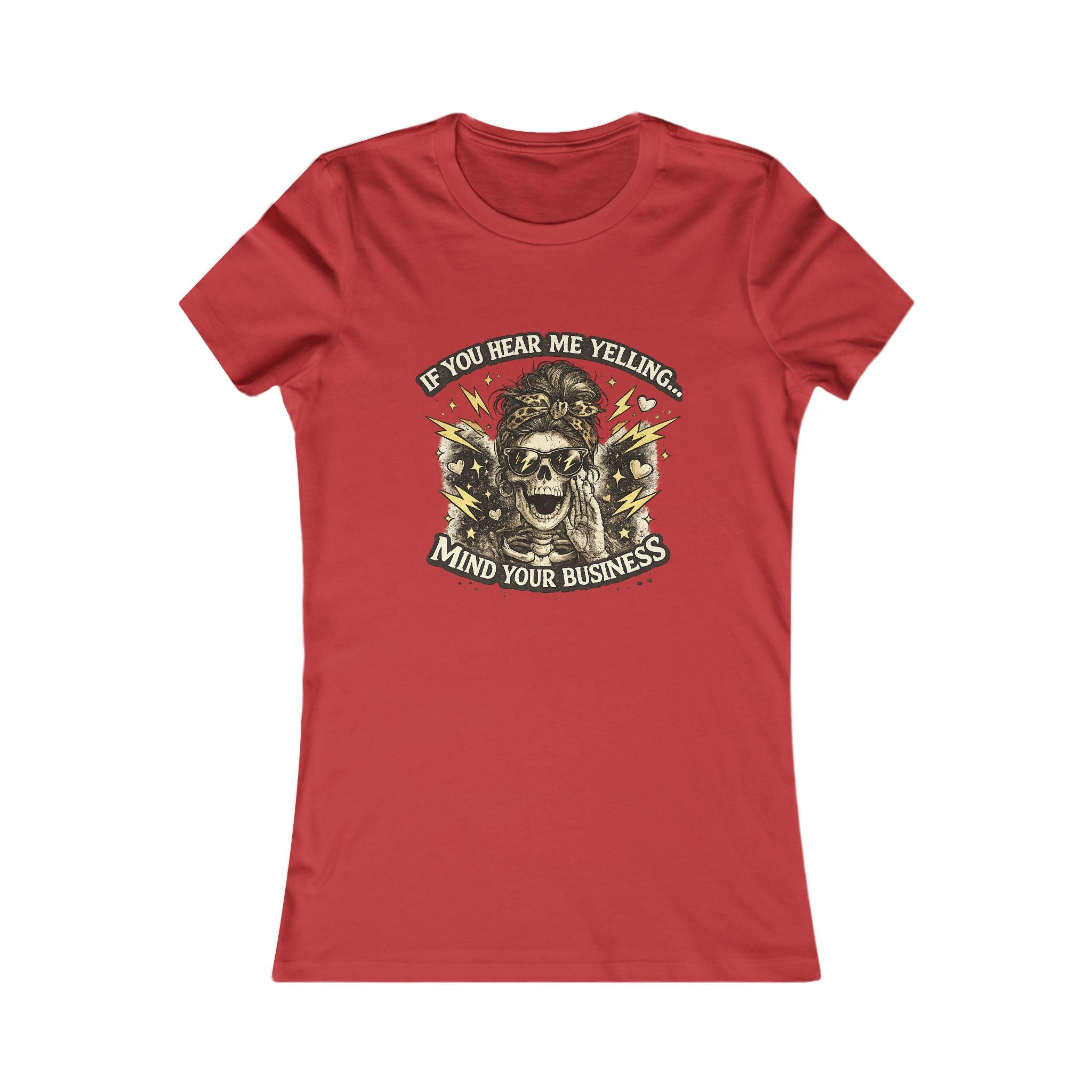 Women's Tee — 'If You Hear Me Yelling, Mind Your Business' Skull Graphic