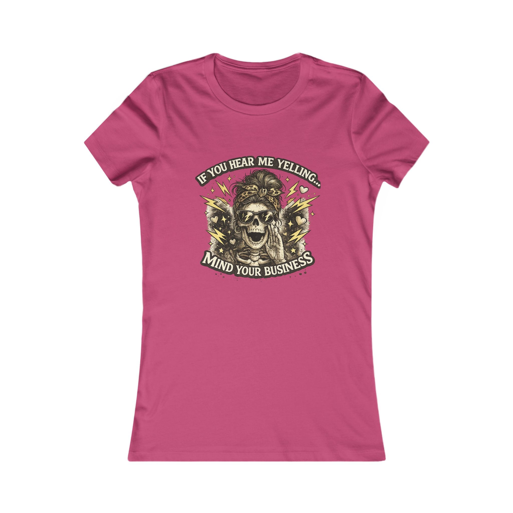 Women's Tee — 'If You Hear Me Yelling, Mind Your Business' Skull Graphic