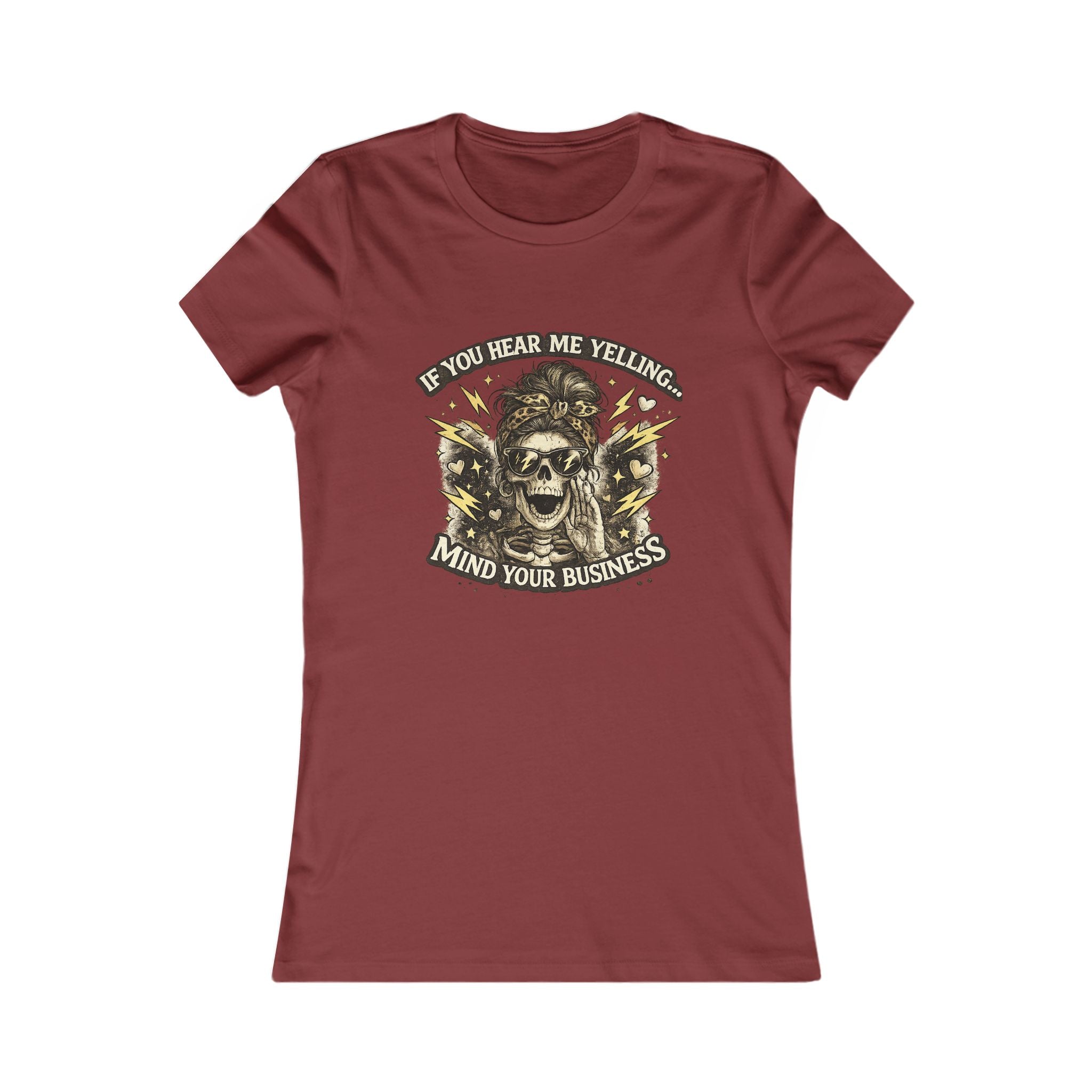 Women's Tee — 'If You Hear Me Yelling, Mind Your Business' Skull Graphic