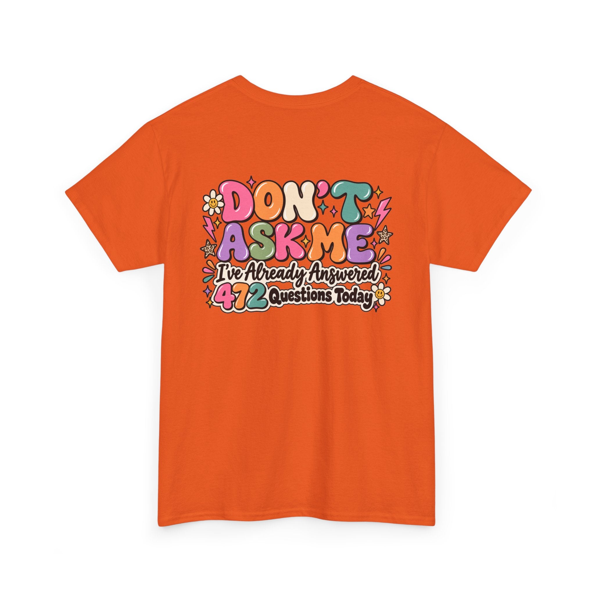 Don’t Ask Me Tee