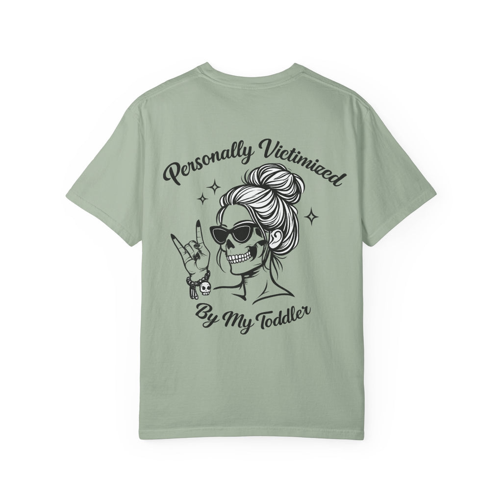 Personally Victimized By My Toddler T-Shirt