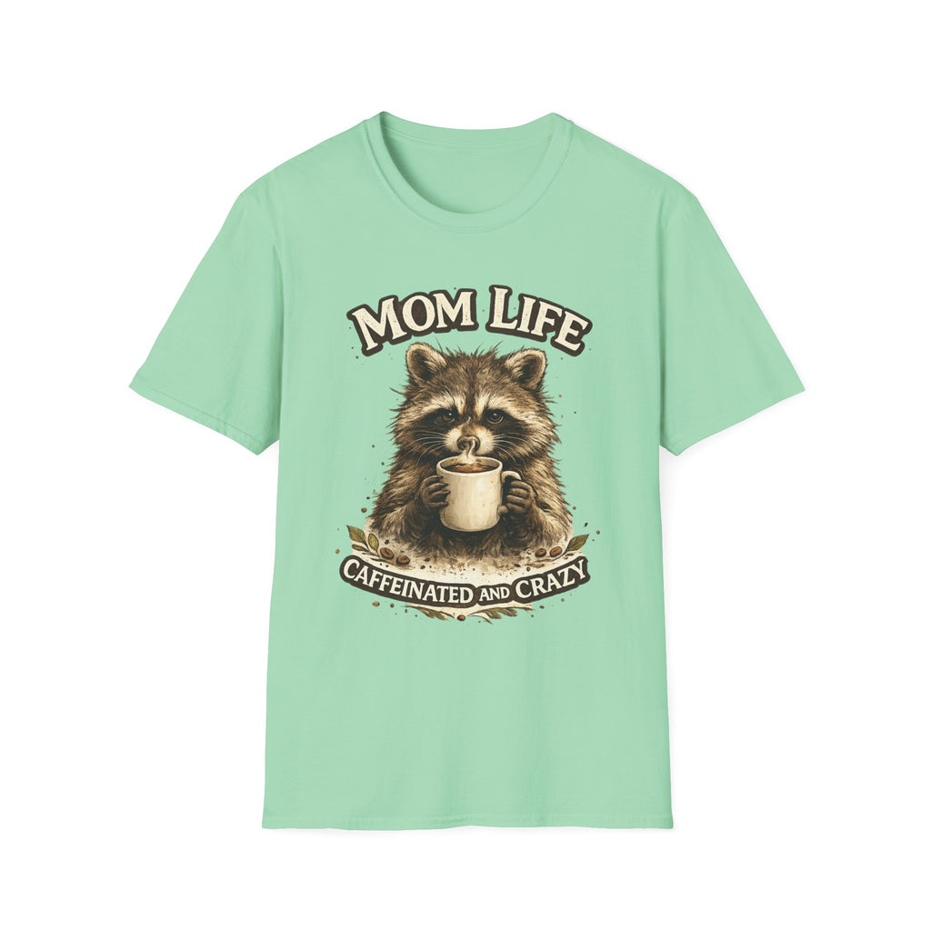Mom Life T-Shirt — 'Caffeinated and Crazy' Raccoon Mom Tee