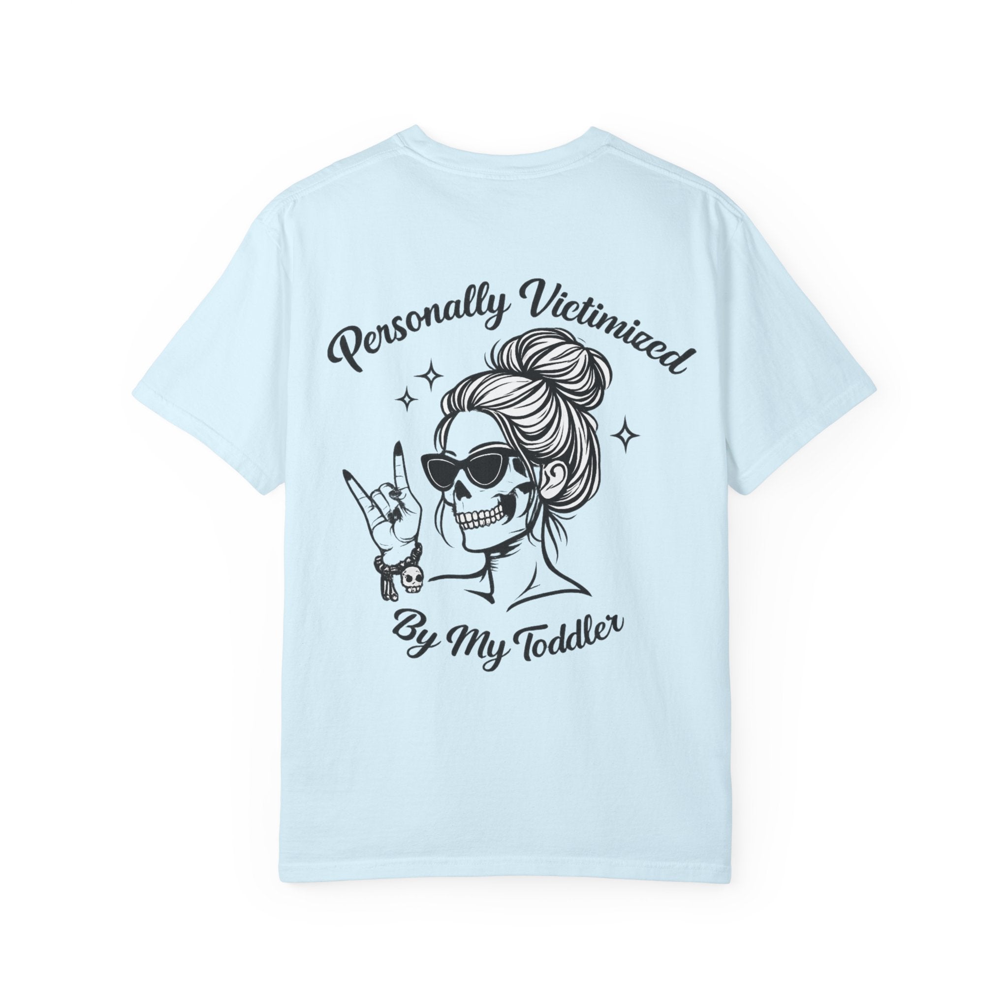 Personally Victimized By My Toddler T-Shirt